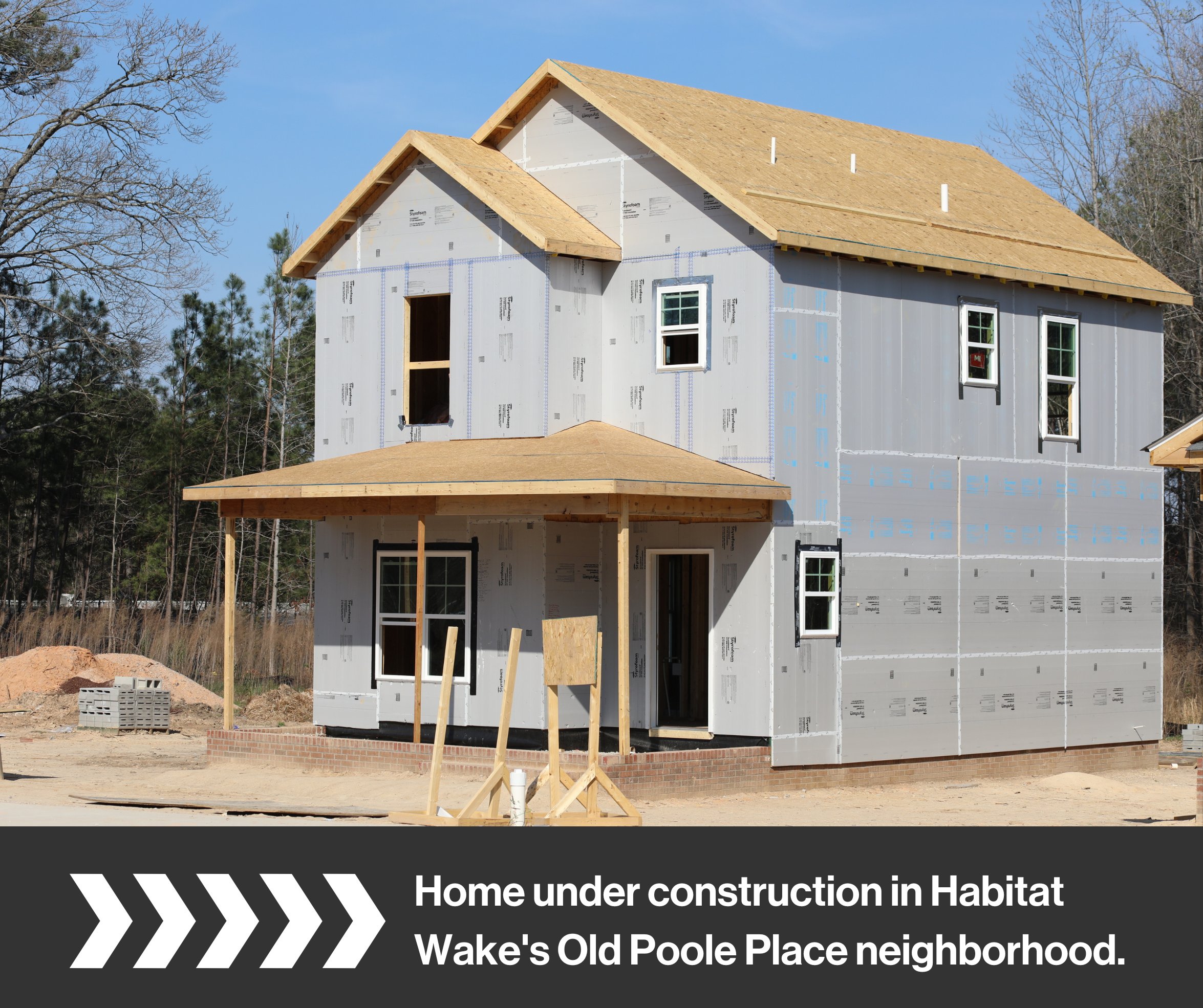 House under construction in Habitat Wake's Old Poole Place neighborhood